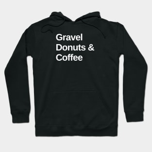 Gravel, Donuts and Coffee Gravel Shirt, Funny Gravel, Gravel Lover, Gravel Roads, Gravel Party, Gravel Bikes and Donuts Lover, Gravel Bikes, DonuT Lover, Gravel Shirt, Graveleur, Gravelista, Gravel Gangsta Hoodie